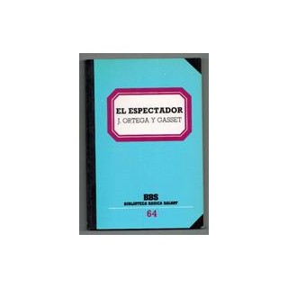 El espectador - José Ortega y Gasset